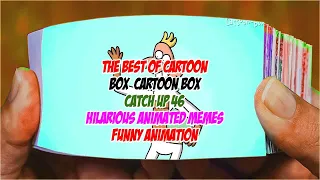 The Best of Cartoon Box - Cartoon Box Catch Up 46 - Hilarious Animated Memes - Funny animation-Par