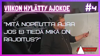 Viikon hylätty ajokoe #4 | Mitä nopeutta ajaa jos ei tiedä mikä on rajoitus?