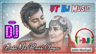 Wafa Na Raas Aayee mp3 Bass version song by Jubin Nautiyal