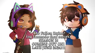 The Fallen Ruins Season 2 release date!!!! (an original fanmade FNAF SB Ruin series)