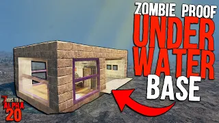 7 Days to Die: ZOMBIE PROOF UNDERWATER BASE for Alpha 20! | Invisible PVP Horde Base!