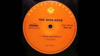 The Wideboys - Stand & Deliver - 2 Step Vocal Mix (UK Garage)