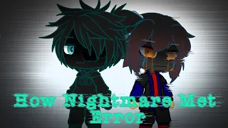—How Nightmare Met Error |-slight NightError-|-ENG/ESP-|-Bad English-|- L A Z Y -|—