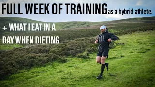 Full Week of Training as a Hybrid Athlete + Day of Eating Whilst in a Deficit | 2600 Calories