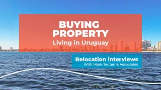 Buying property in Uruguay