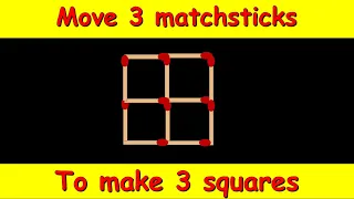 Move 3 matchsticks to make 3 squares | Matchstick puzzle | Puzzled