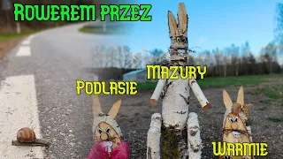 2024.04: Rowerem przez Podlasie, Mazury i Warmię