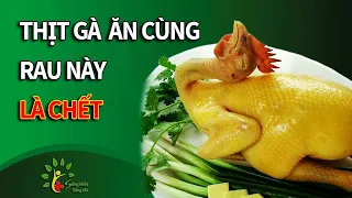 Thịt Gà Ngon Cỡ Mấy Cũng Không Ăn Cùng Rau Này | Sống Khỏe