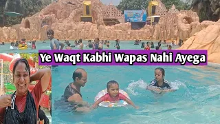 40000 Ka Nuksan Hogaya Par Ye Waqt Wapis Nahi Mil Sakta😊 Summer Holiday in water Park 🤗