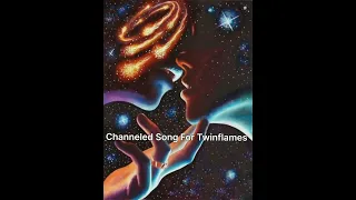 Channeled Song from Divine Masculine. link in Description box #twinflame #currentenergy