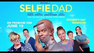 Selfie Dad - 30 Sec Trailer | Michael Jr.