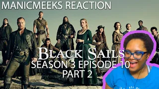 CLEARLY I KNOW YOU KNOW WHAT'S FOR DINNER! | Black Sails S3E10 "XXVIII." Reaction Part 2!
