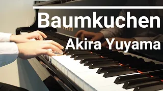 Baumkuchen - Yuyama  Akira バウムクーヘン - 湯山昭 ~ 「お菓子の世界」より