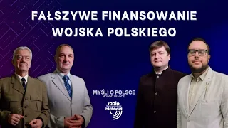 Fałszywe finansowanie Wojska Polskiego | Myśli o Polsce