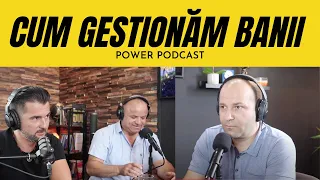 Cum Gestionăm BANII. Power Podcast LIVE #4