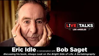 Eric Idle in conversation with Bob Saget at Live Talks Los Angeles