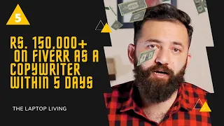 How I Made RS. 150,000+ ($1100) on Fiverr As a Pakistani Copywriter Within 5 Days