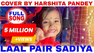 LAAL PAID SARIYA FULL COVER SONG BY HARSHITA PANDEY #harshita_pandey