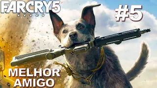 MELHOR AMIGO do HOMEM • FAR CRY 5 #5