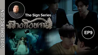 [REACTION] THE SIGN ลางสังหรณ์ EP.9 | REACCION en Español