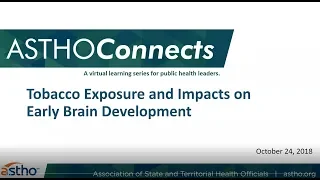 Tobacco Exposure and Impacts on Early Brain Development