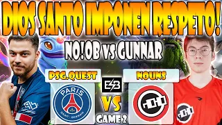 NOUNS VS PSG.QUEST BO3[GAME 2]LELIS, YUMA, GUNNAR VS TA2000, NO!OB- ELITE LEAGUE - DOTA- ESB