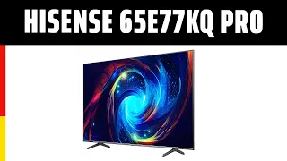 Fernseher Hisense 65E77KQ PRO | TEST | Deutsch