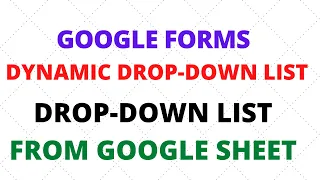 Google Forms Dynamic Drop-Down List from Google Sheets in Google Form || Form Ranger Add-ons in form