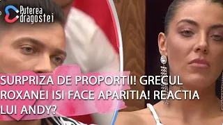 Puterea dragostei(02.03.)-Surpriza de proportii! Grecul Roxanei isi face aparitia! Reactia lui Andy?