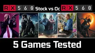 Rx 560 4GB Stock vs Overclock | Core i5-3570 | Test In 5 Games | 2019