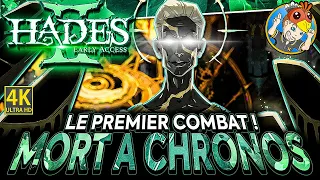HADES 2 🗡️ Mort à Chronos ! Le Premier Combat !