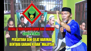 KENALI GURU SILAT! : Persatuan Seni Silat Harimau Bentara Garang Kedah, Malaysia