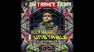 UNSTABLE - Live Set@Alien Language 152 - 08-09-2019 [PsyProg]