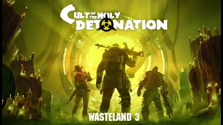 Wasteland 3: Cult of the Holy Detonation | New DLC Trailer
