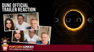 DUNE (Official Trailer) The POPCORN JUNKIES Family Reaction