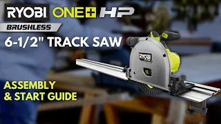 How to Use the RYOBI 18V ONE+ HP Brushless 6-1/2" Track Saw