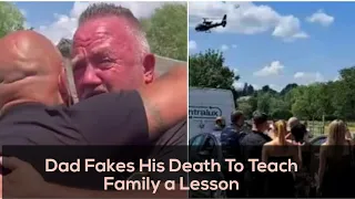 Man fakes his death then arrives at funeral by helicopter to teach his family a lesson.