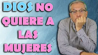 F.E.V. 76 ¿DIOS NO QUIERE A LAS MUJERES?