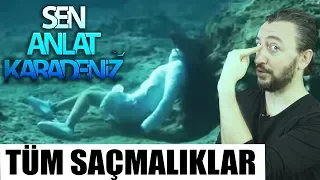 SEN ANLAT KARADENİZ | TÜM SAÇMALIKLAR İnceleme & Yorum