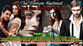 PART 11: THE DEMON HUSBAND AND THE MARTYR WIFE | Silent Eyes Stories