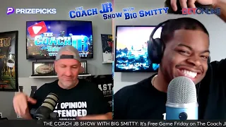 THE COACH JB SHOW WITH BIG SMITTY | FREE GAME FRIDAY MARCH 29TH, 2024