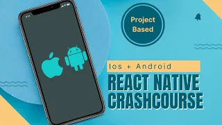 React Native Crash Course: Build a Complete App in 2 Hours