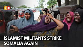 Islamist militants strike Somalia again | SW NEWS | 396