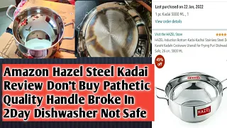 Amazon Hazel Steel Induction Kadai Review Don't Buy Handle Broke After 2 Day घटिया कड़ाई मत लेना