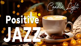 ☕Positive Night Coffee Ambience with Sweet Piano Jazz Music & Candle Light to Start the Week
