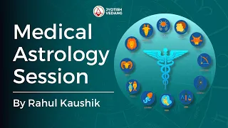 Medical Astrology Course I Class 1 I Rahul kaushik Sir