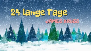 James Krüss: 24 lange Tage | Weihnachtsgedicht (Hörbuch zu Weihnachten)
