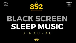 BLACK SCREEN SLEEP MUSIC | 852 hz | Heal EMOTIONAL Pain