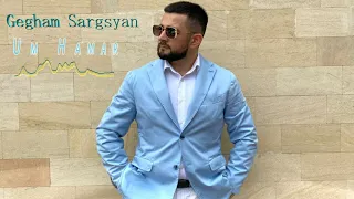 Gegham Sargsyan - Um Hamar