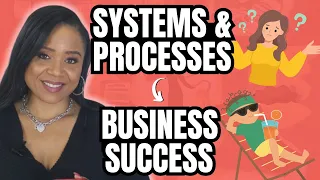 4 Tips to Improve Your Business Systems & Processes